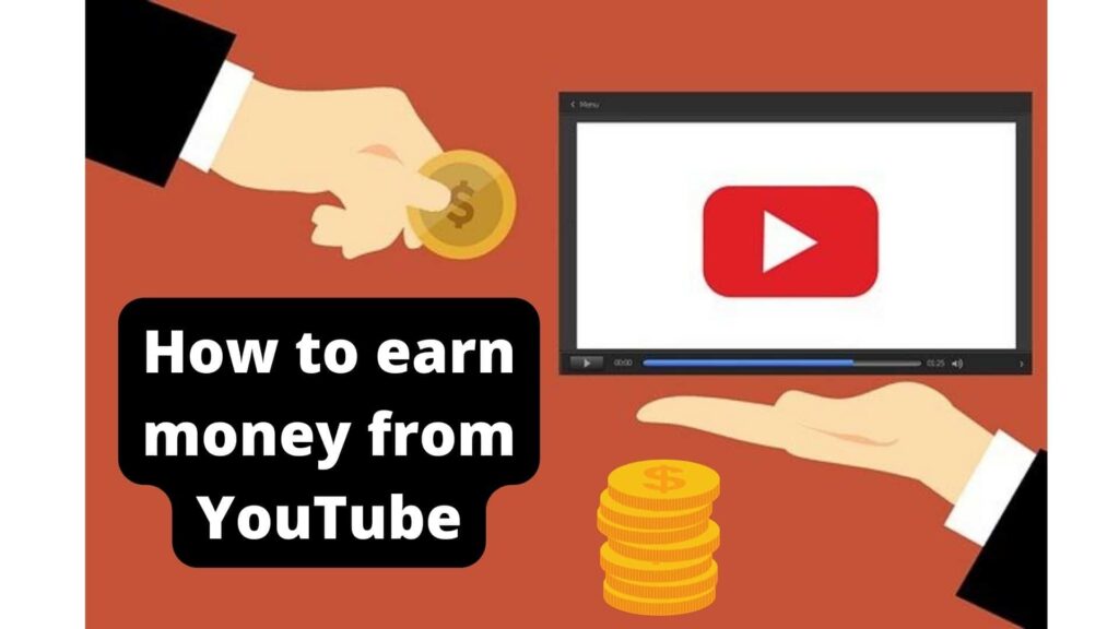 how to earn money from YouTube
