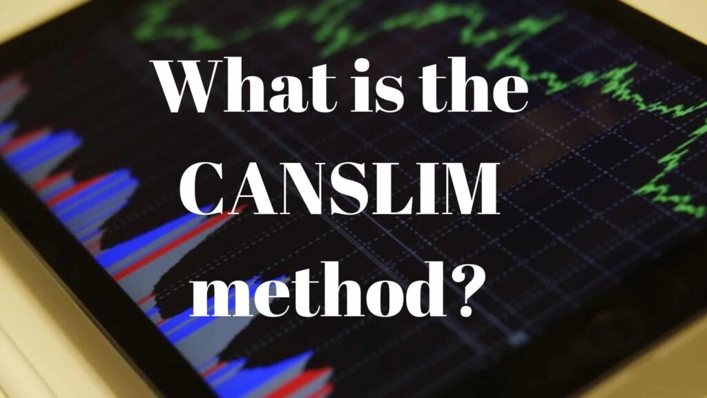 What is the CANSLIM method?